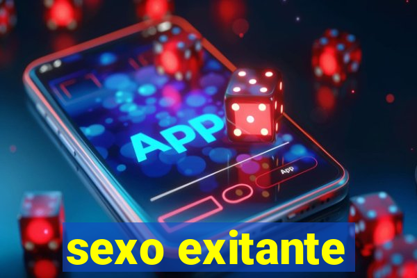 sexo exitante